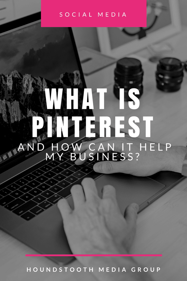 What is Pinterest and how can it help my business? We have all of the information you need to know!