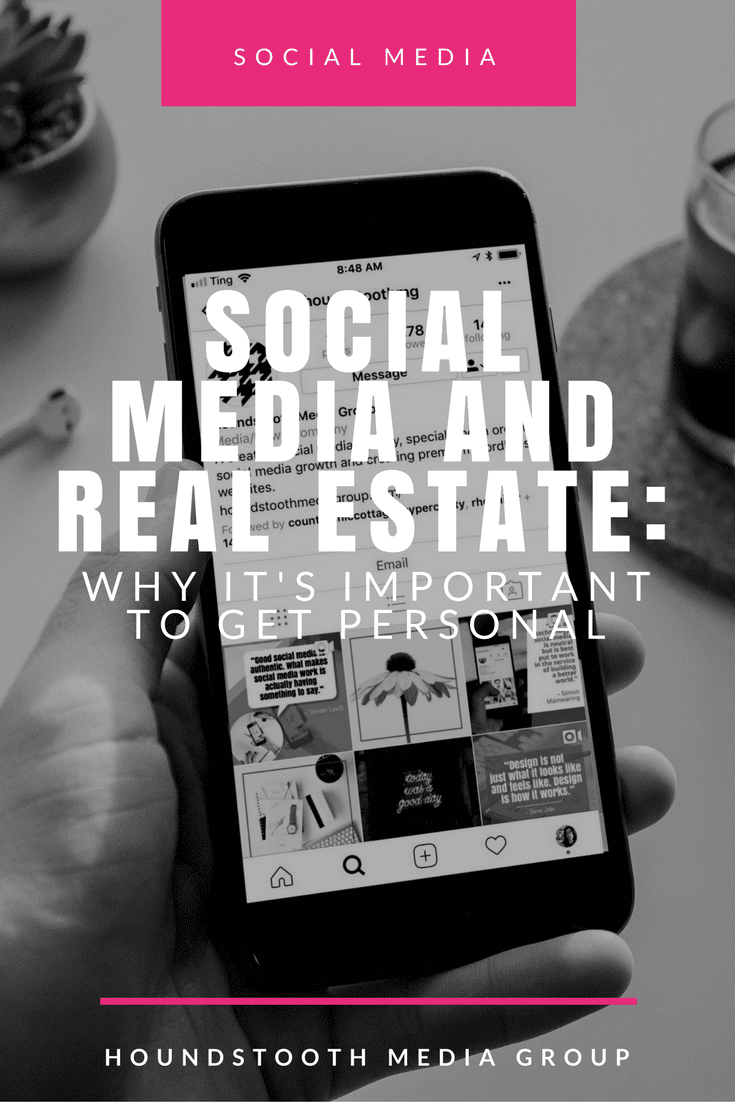 Social Media and Real Estate: Why It's Important To Get Personal