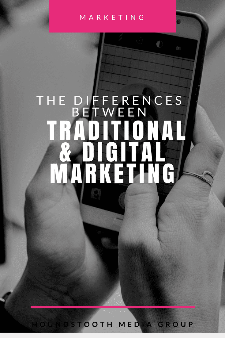 The Differences Between Traditional and Digital Marketing