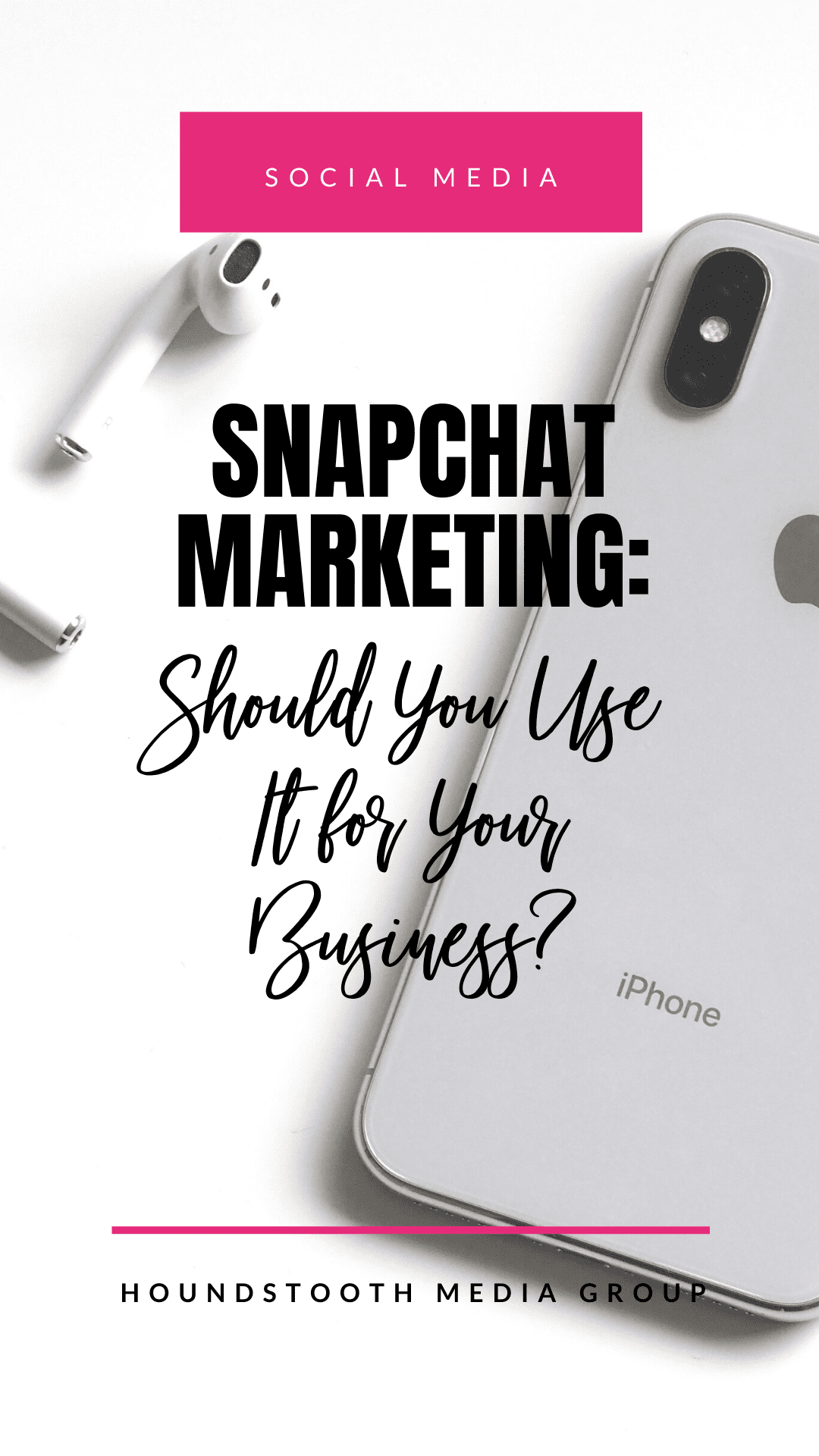 Snapchat Marketing: Should You Use it for Your Business?