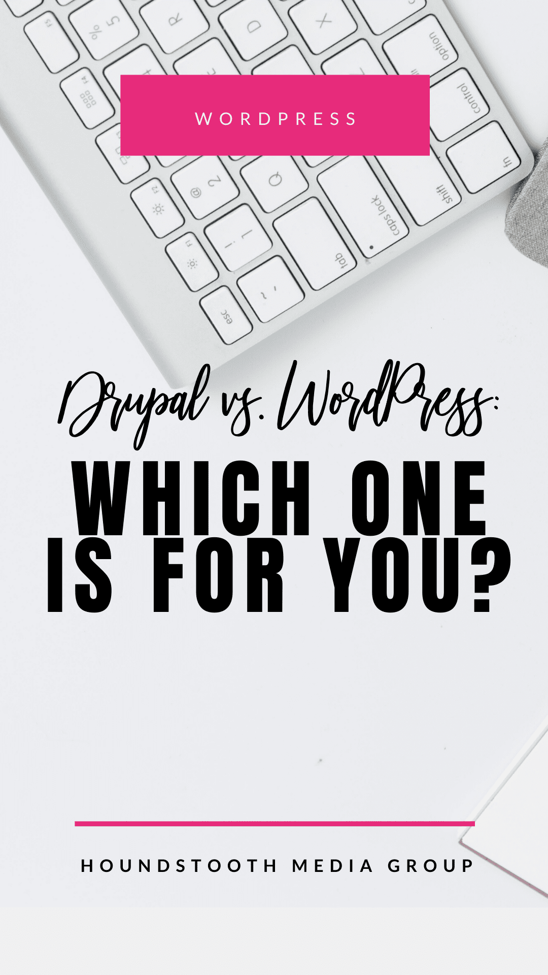 Drupal vs WordPress: Which Should You Choose?