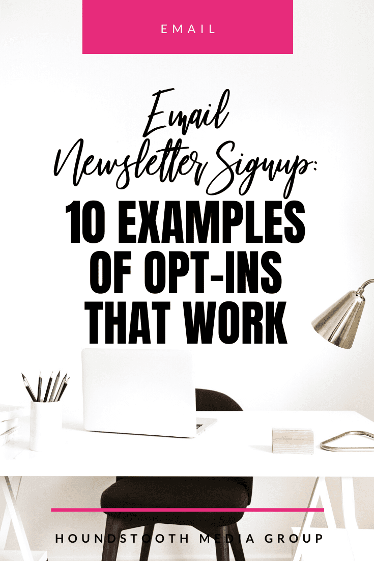 Email Newsletter Signup: 10 Examples of Opt-Ins That Work